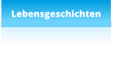Lebensgeschichten