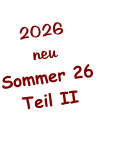 2026 neu Sommer 26 Teil II
